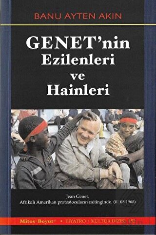 Genet\'nin Ezilenleri ve Hainleri