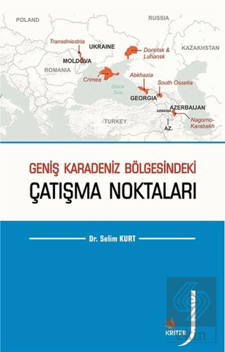 Geniş Karadeniz Bölgesindeki Çatışma Noktaları