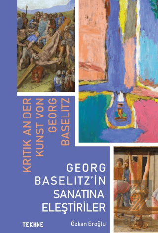 Georg Baselitz'in Sanatına Eleştiriler