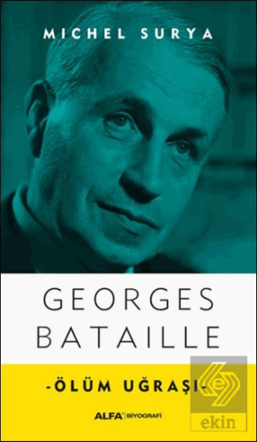 Georges Bataille - Ölüm Uğraşı