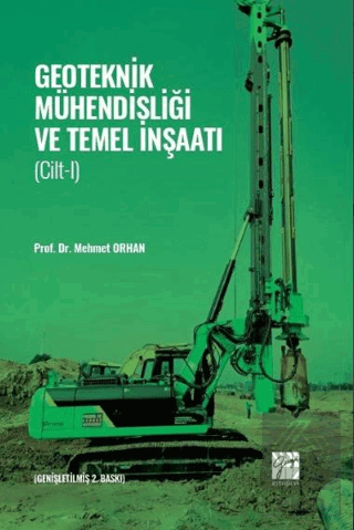 Geoteknik Mühendisliği ve Temel İnşaatı Cilt 1