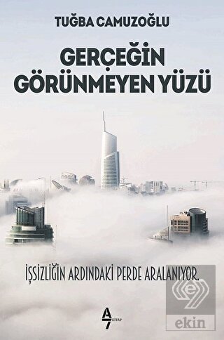 Gerçeğin Görünmeyen Yüzü