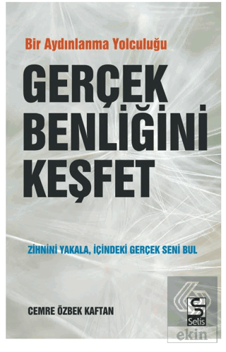 Gerçek Benliğini Keşfet