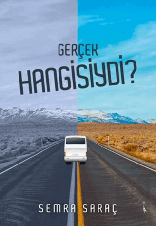 Gerçek Hangisiydi?