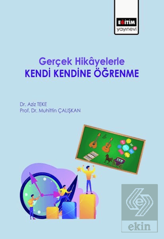 Gerçek Hikayelerle Kendi Kendine Öğrenme