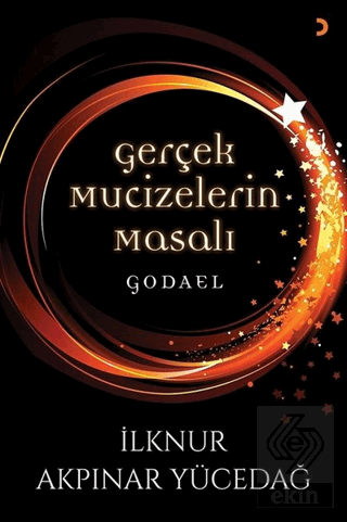 Gerçek Mucizelerin Masalı Godael