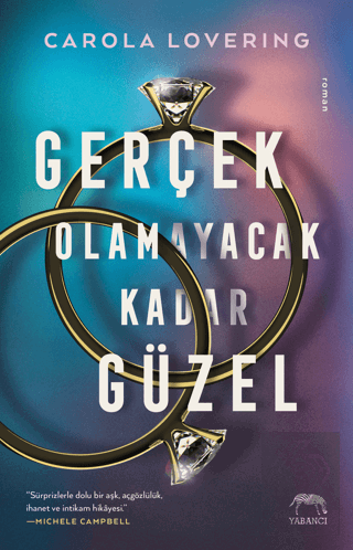 Gerçek Olmayacak Kadar Güzel