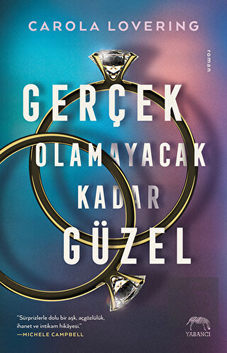 Gerçek Olmayacak Kadar Güzel