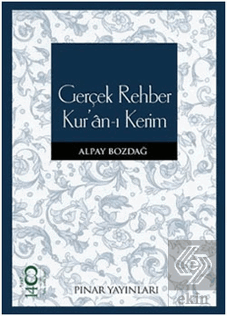 Gerçek Rehber Kur\'an-ı Kerim