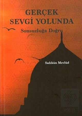 Gerçek Sevgi Yolunda