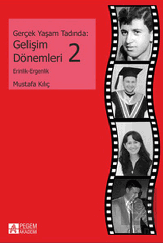 Gerçek Yaşam Tadında: Gelişim Dönemleri - 2