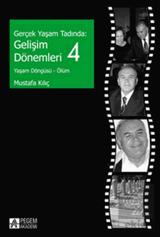 Gerçek Yaşam Tadında: Gelişim Dönemleri - 4