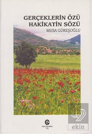 Gerçeklerin Özü Hakikatin Sözü