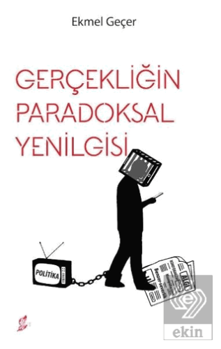 Gerçekliğin Paradoksal Yenilgisi