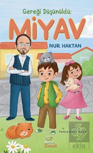 Gereği Düşünüldü: Miyav