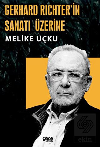 Gerhard Richterin Sanatı Üzerine