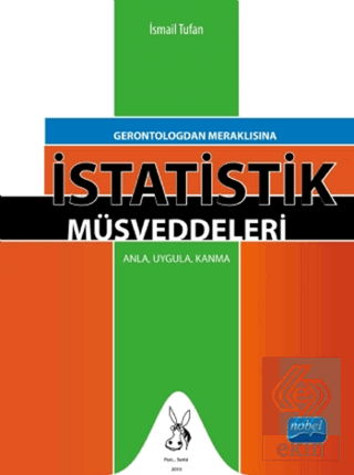 Gerontologdan Meraklısına İstatistik Müsveddeleri