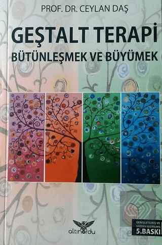 Geştalt Terapi Bütünleşmek ve Büyümek