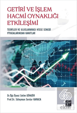 Getiri ve İşlem Hacmi Oynaklığı Etkileşimi