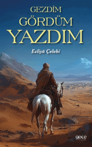 Gezdim Gördüm Yazdım