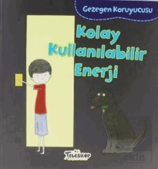 Gezegen Koruyucusu - Kolay Kullanılabilir Enerji