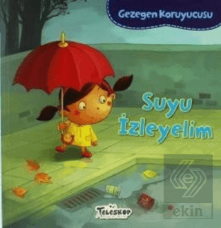 Gezegen Koruyucusu - Suyu İzleyelim