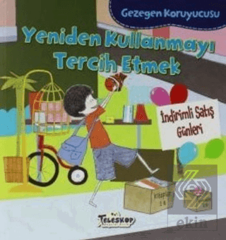 Gezegen Koruyucusu - Yeniden Kullanmayı Tercih Etm