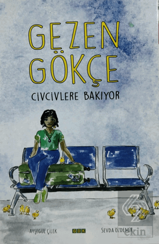 Gezen Gökçe - Civcivlere Bakıyor