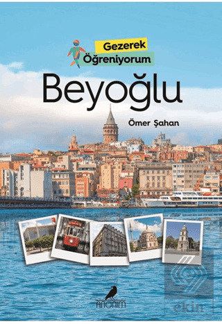 Gezerek Öğreniyorum - Beyoğlu