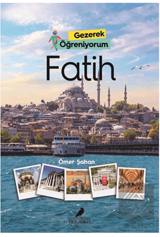 Gezerek Öğreniyorum - Fatih