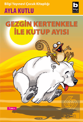 Gezgin Kertenkele ile Kutup Ayısı 2. Kitap