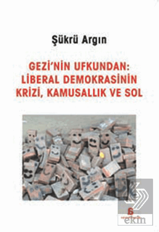 Gezi\'nin Ufkundan: Liberal Demokrasinin Krizi, Kam