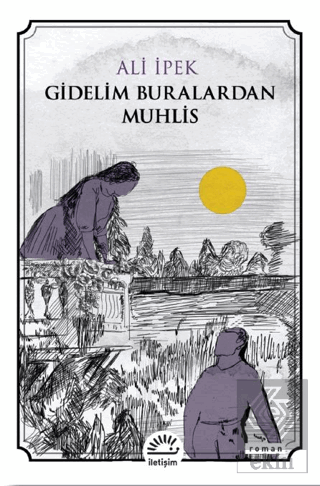 Gidelim Buralardan Muhlis