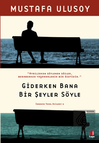 Giderken Bana Bir Şeyler Söyle