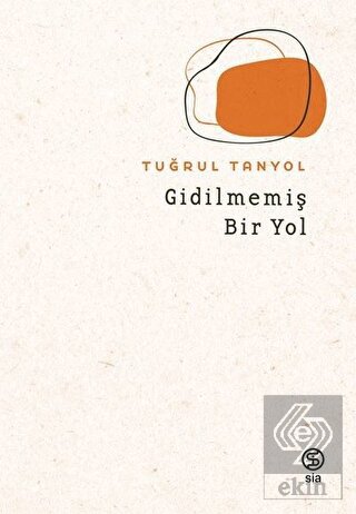 Gidilmemiş Bir Yol