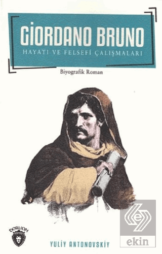 Giordano Bruno Hayatı ve Felsefi Çalışmaları