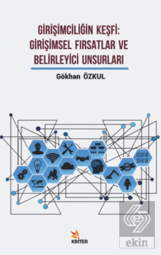 Girişimciliğin Keşfi: Girişimsel Fırsatlar ve Beli