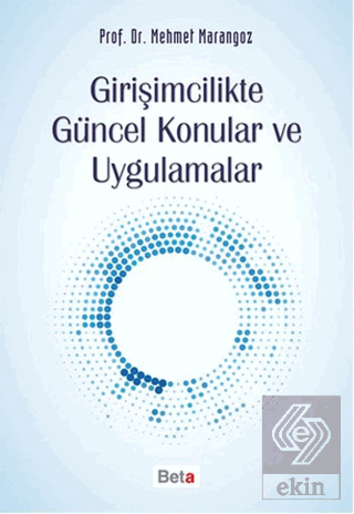 Girişimcilikte Güncel Konular ve Uygulamalar