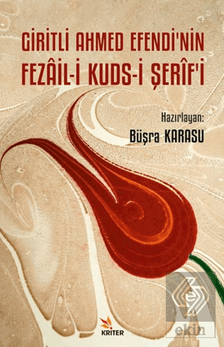 Giritli Ahmed Efendi'nin Fezail-i Kuds-i Şerif'i