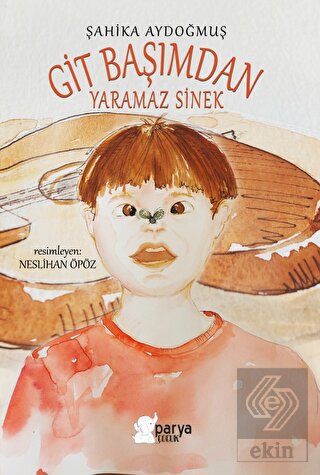 Git Başımdan Yaramaz Sinek