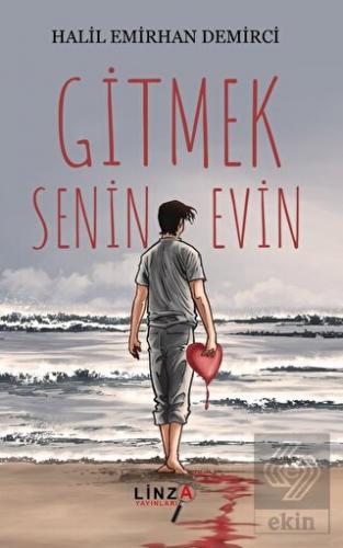 Gitmek Senin Evin