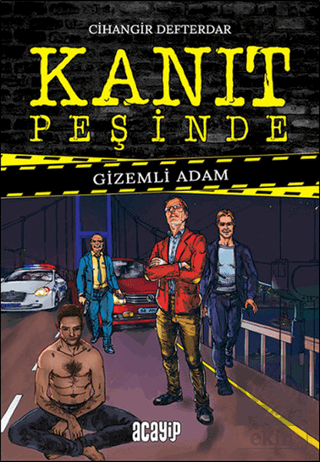 Gizemli Adam - Kanıt Peşinde