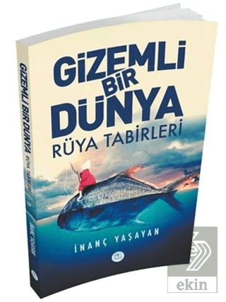 Gizemli Bir Dünya - Rüya Tabirleri