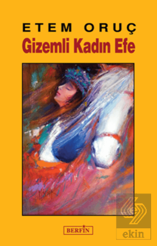 Gizemli Kadın Efe