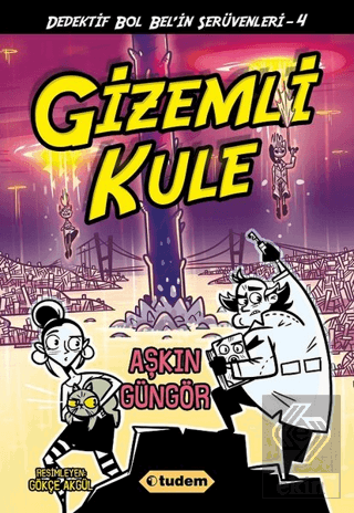 Gizemli Kule - Dedektif Bol Bel\'in Serüvenleri - 4