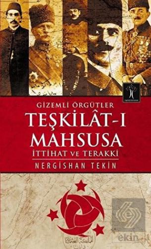 Gizemli Örgütler Teşkilat-ı Mahsusa