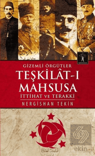 Gizemli Örgütler Teşkilat-ı Mahsusa