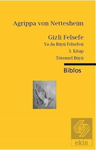 Gizli Felsefe Ya da Büyü Felsefesi / 3. Kitap Töre