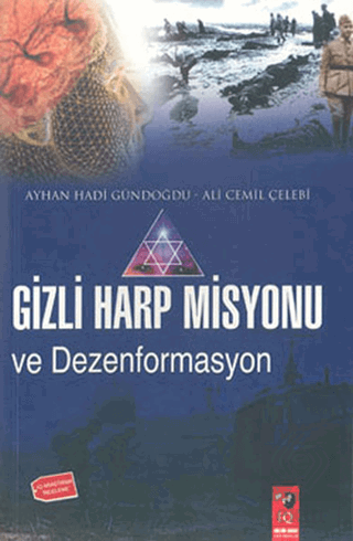 Gizli Harp Misyonu ve Dezenformasyon