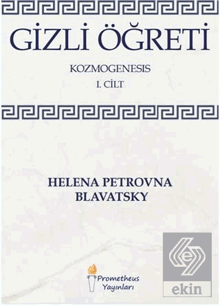 Gizli Öğreti - Kozmogenesis 1. Cilt